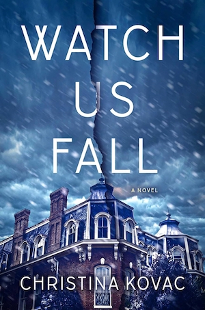 Watch Us Fall by Christina Kovacs front cover