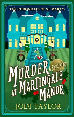 Murder at Martingale Manor by Jodi Taylor front cover