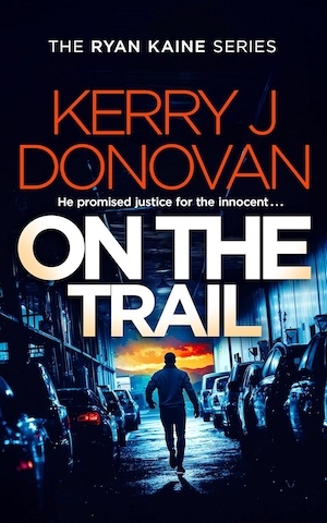 On the Trail by Kerry J Donovan front cover