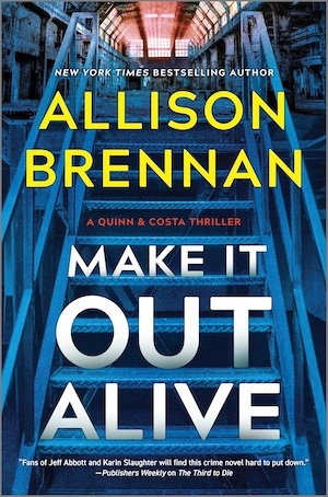 Make It Out Alive by Allison Brennan front cover
