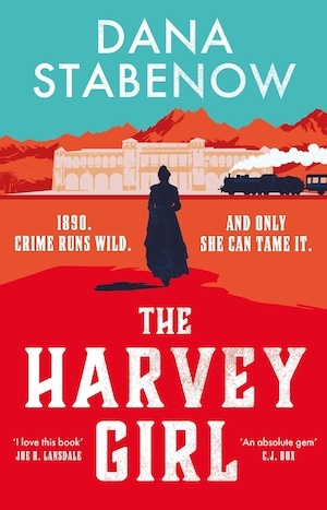 The Harvey Girl by Dana Stabenow front cover
