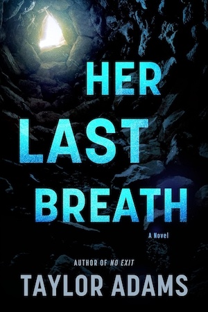 Her Last Breath by Taylor Adams front cover