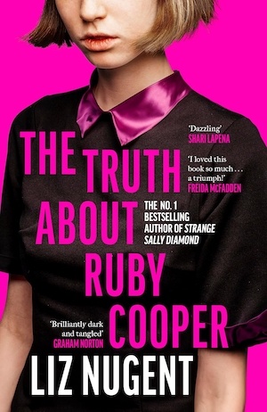 The Truth About Ruby Cooper by Liz Nugent front cover
