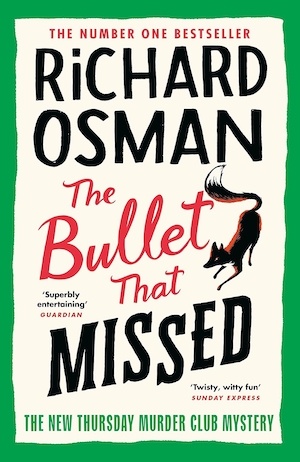 The Bullet that Missed by Richard Osman front cover