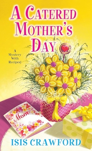 A Catered Mother's Day by Isis Crawford front cover