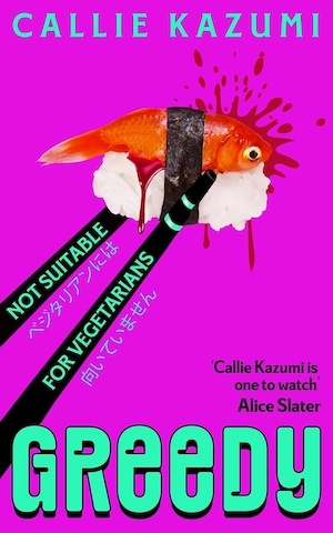 Greedy by Callie Kazumi front cover