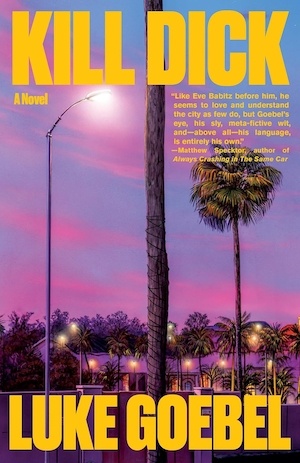 Kill Dick by Luke Goebel front cover
