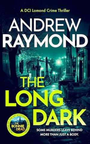 The Long Dark by Andrew Raymond front cover