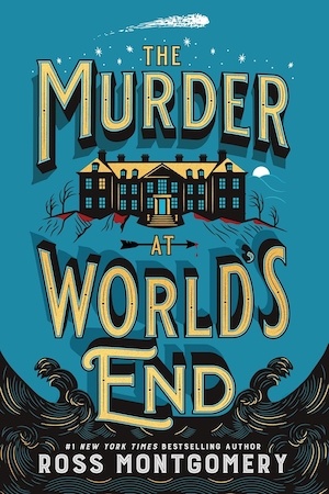 The Murder at World's End by Ross Montgomery front cover