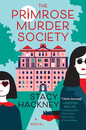 The Primrose Murder Society by Stacy Hackney front cover