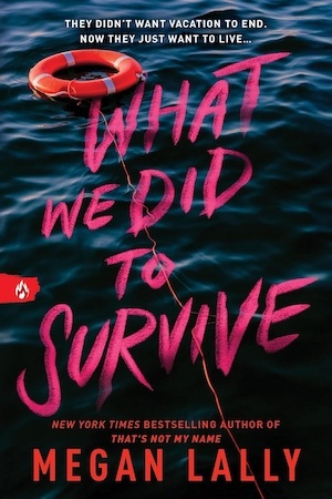 What We Did to Survive by Megan Lally front cover