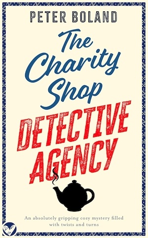 The Charity Shop Detective Agency by Peter Boland front cover