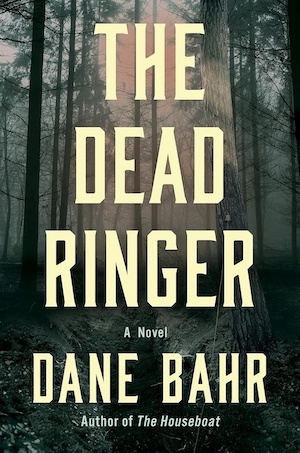 The Dead Ringer by Dane Bahr front cover