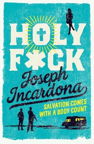 Holy F*ck by Joseph Incardona front cover