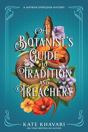 A Botanists Guide to Tradition and Treachery by Kate Khavari front over
