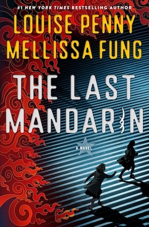 The Last Mandarin by Louise Penny and Mellissa Fung US front cover