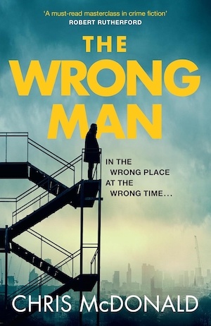 The Wrong Man by Chris McDonald front cover