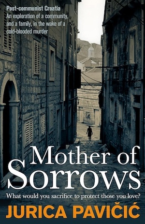 Mother of All Sorrows by Jurica Pavicic front cover in translation