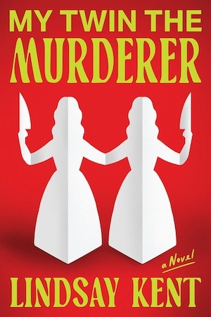My Twin the Murderer by Lindsay Kent front cover