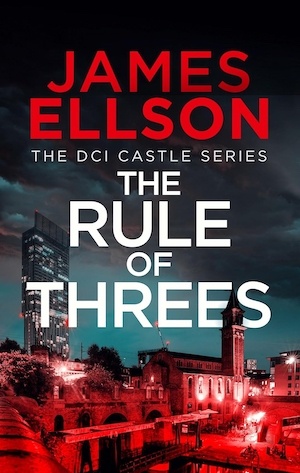 The Rule of Threes by James Ellson front cover