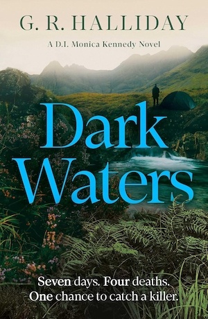 Dark Waters, book 2 in the DI Monica Kennedy series by GR Halliday

