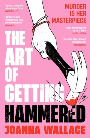 The Art of Getting Hammered by Joanna Wallace front cover