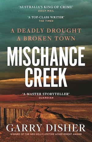 Mischance Creek by Garry Disher front cover