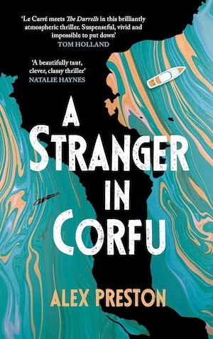 A Stranger in Corfu by Alex Preston front cover