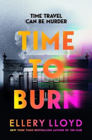 Time To Burn by Ellery Lloyd front cover