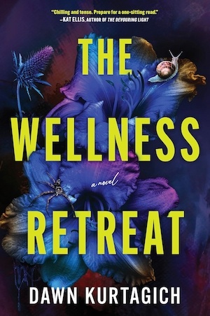 The Wellness Retreat by Dawn Kurtagich