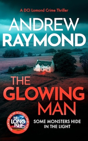 The Glowing Man by Andrew Raymond front cover
