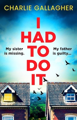 I Had to Do It by Charlie Gallagher front cover