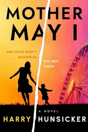Mother May I by Harry Hunsicker front cover