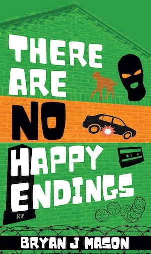 There Are No Happy Endings by Bryan J Mason front cover