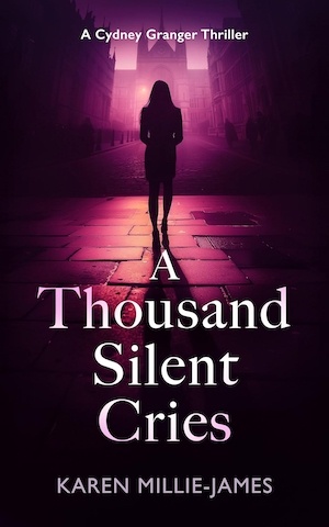 A Thousand Silent Cries by Karen Millie-James front cover