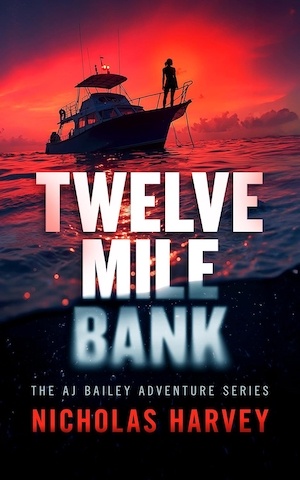Twelve Mile Bank by Nicholas Harvey front cover