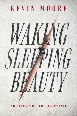 Waking Sleeping Beauty by Kevin Moore front cover